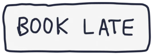 Book late